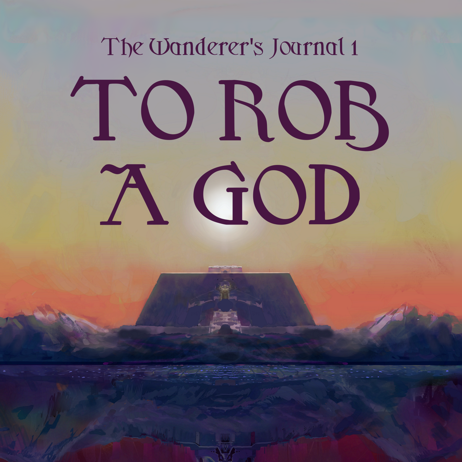 /To Rob a God released!